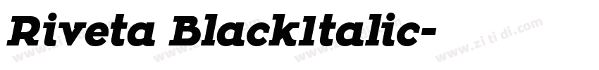 Riveta BlackItalic字体转换